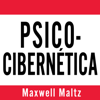 Psico-Cibernética - Maxwell Maltz & Marcelo Russo