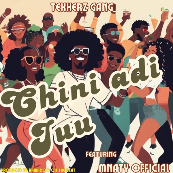 TEKKERZ GANG (CHINI ADI JUU, MNATY OFFICIAL)