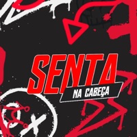 SENTA NA CABEÇA - Single - DJ TCHURI