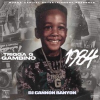 1984 - Trigga G Gambino