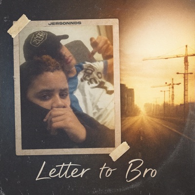Letter To Bro - Single