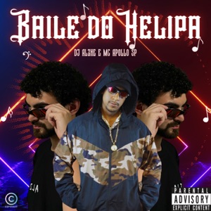 Baile do Helipa (feat. Mc Apollo sp)