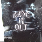 Bang It Out (feat. R3D) - Single