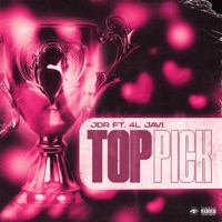Top Pick (feat. 4L Javi) - Single - JDR