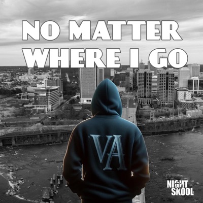 No Matter Where I Go - Single