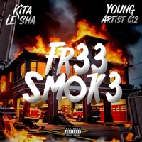 Fr33 Smok3 (feat. Young Artist 612) - Single - Kita Le'sha