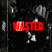 Wasted