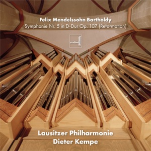Mendelssohn: Symphony No. 5 in D Major, Op. 107 (Live)