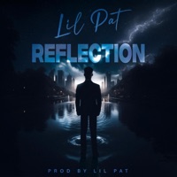 Reflection - Single - Lil Pat