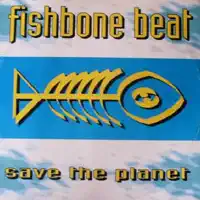 Save The Planet — Fishbone Beat