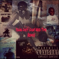 Dont Need Time (Remix) - Single - Young Dirty