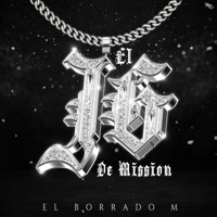 El JG De Mission - Single - El Borrado M