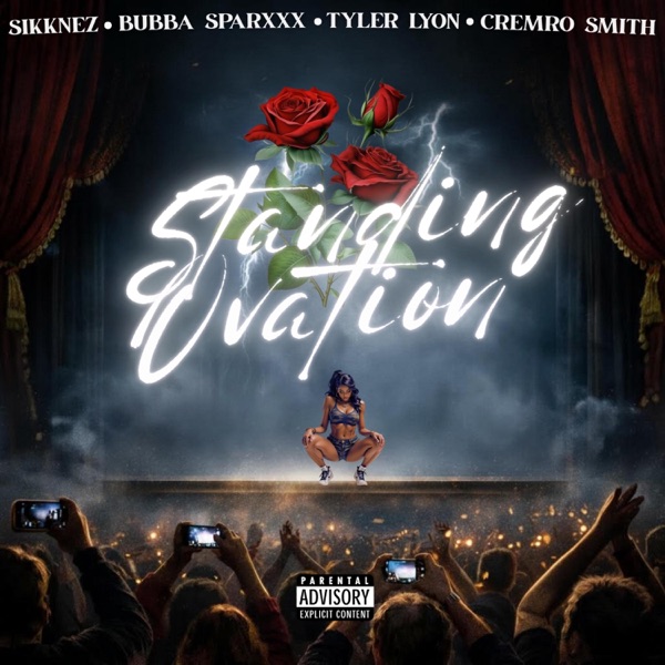 Standing Ovation (feat. Bubba Sparxxx, Tyler Lyon & CremRo Smith)