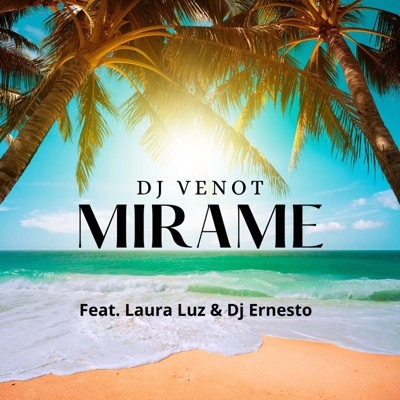 Mírame (feat. Laura Luz & Dj Ernesto) - Single