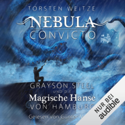 Grayson Steel und die Magische Hanse von Hamburg: Nebula Convicto 2