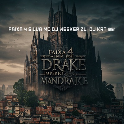 Faixa 4 Album dos Drake Imperio Mandrake - Single