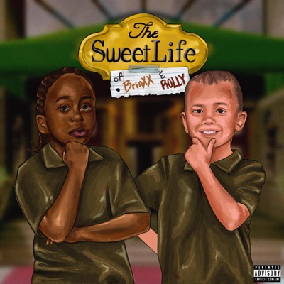 THE SWEET LIFE of BRINXX & ROLLY (feat. Brinxx Dame)