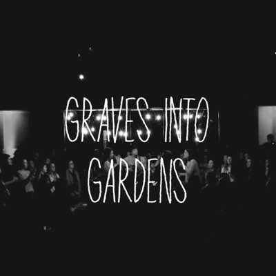 Graves Into Gardens - Single