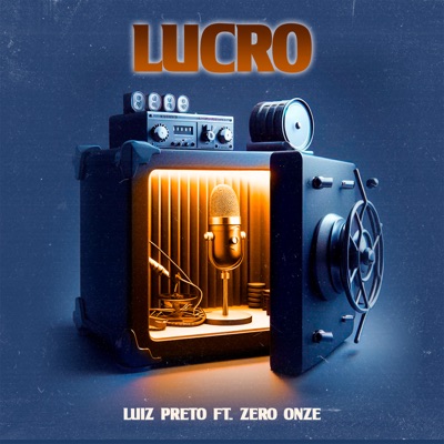 Lucro (feat. Zero Onze) - Single
