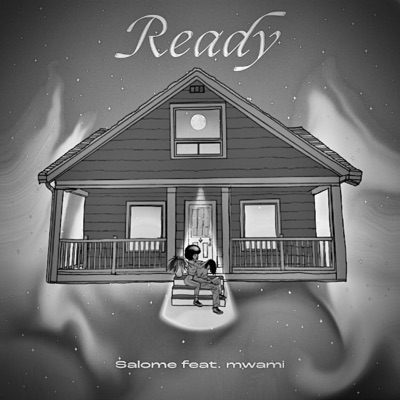 Ready (feat. Mwami) - Single