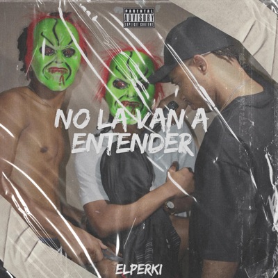 No la van a entender (feat. Elperki) - Single