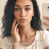 No Te Debo Nada