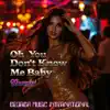 Georga Music International - Oh You Don't Know Me Baby