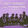 At midnight feat T Connection