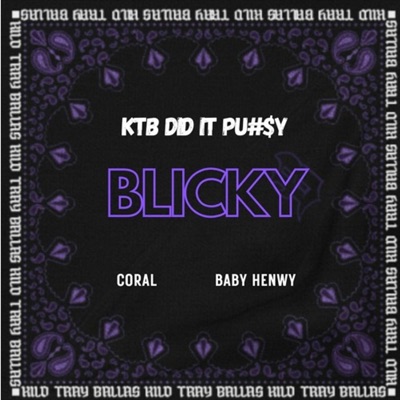 BLICKY (feat. Baby Henwy) - Single