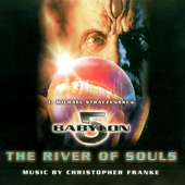 Babylon 5, The River Of Souls (Original TV Soundtrack)