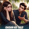 Aniketan Kumar - GAGAN KE TALE