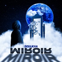 Miroir - Single - Doulkha