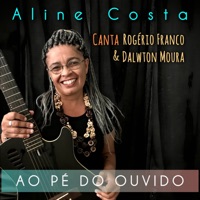 Ao Pé do Ouvido (feat. Aline Costa) - Single - Rogério Franco