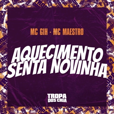 Aquecimento Senta Novinha - Single