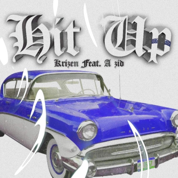 Hit Up (feat. A zid & Hustle & Provide)