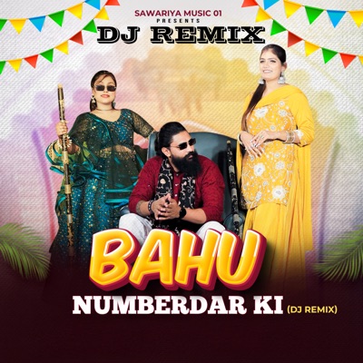 Bahu Numberdar Ki (feat. Deep Gurjar, Barkha Rexwal & Riya) [DJ Remix] - Single