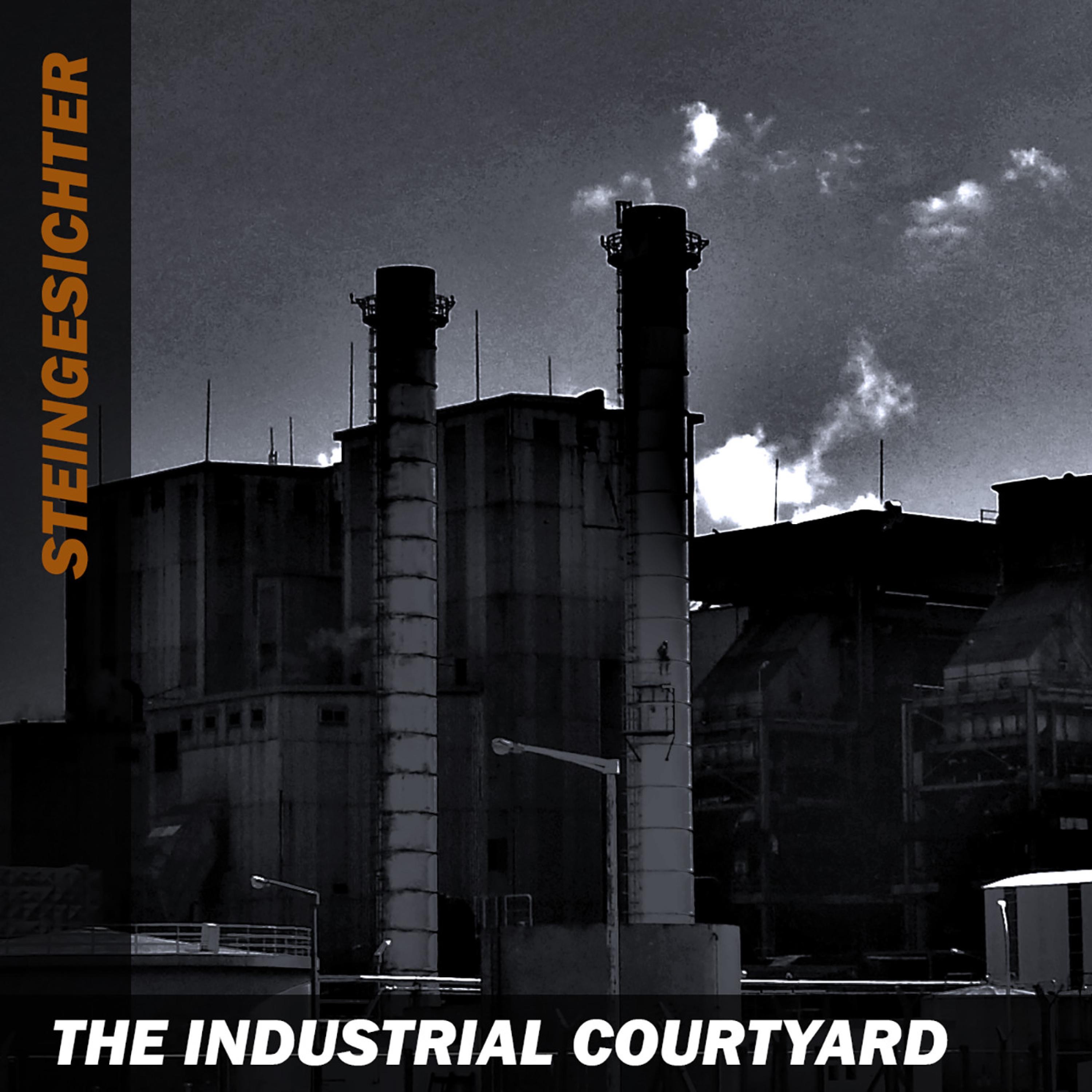 The industrial courtyard