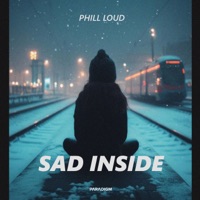 Sad Inside - Single - Phill Loud
