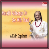 Marathi Abhangs On Sax With Thavil - Kadri Gopalnath