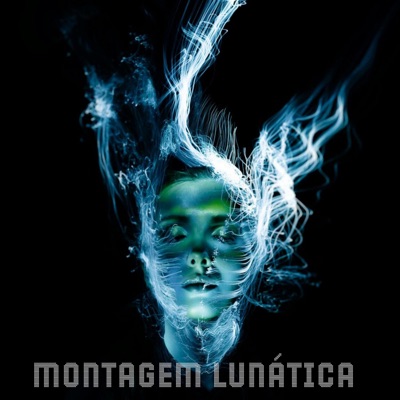 Montagem Lunática - Single