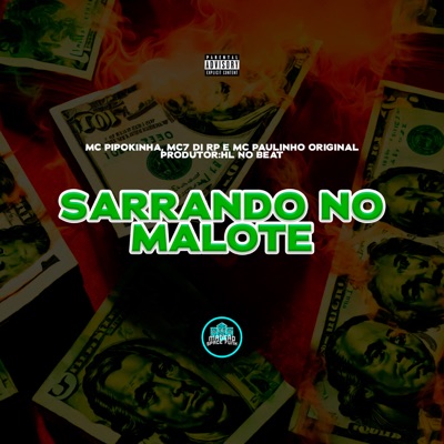 Sarrando no Malote (feat. HL NO BEAT) - Single