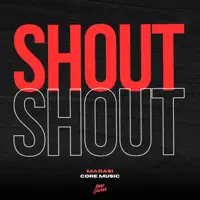 Shout — Marasi, Core music