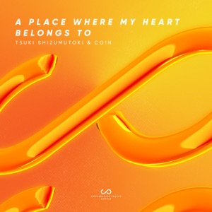 A Place Where My Heart Belongs To - Single