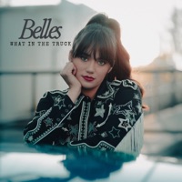 What In The Truck - Single - Belles