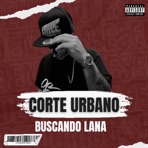 BUSCANDO LANA - Single