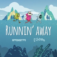 Runnin' Away - Single - Radistai Dj's & Echoes_