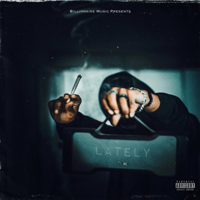 Lately (feat. Billionaire) - Single