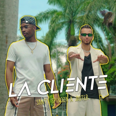 La Cliente Ft. Jayter (feat. Jayter) - Single