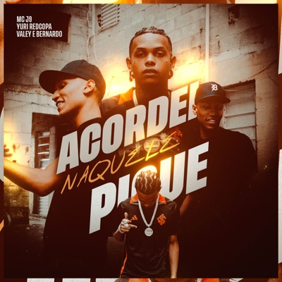 Acordei Naquele Pique (feat. Bernardo) - Single