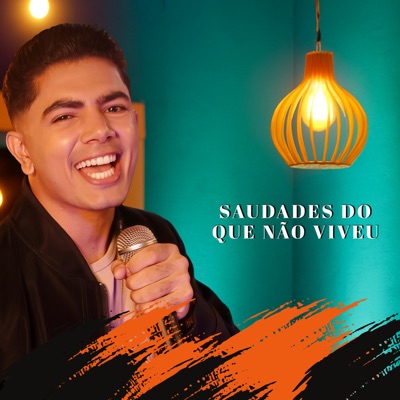 Saudades do Que Não Viveu - Single